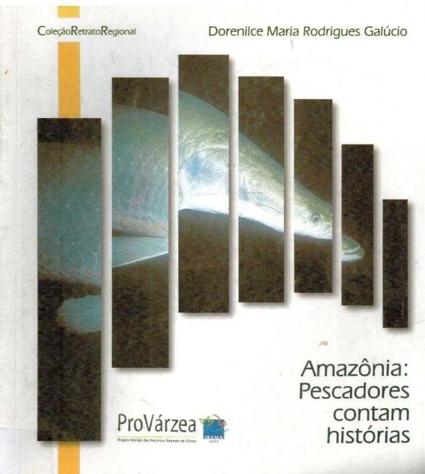 Amazônia: Pescadores contam histórias - 800 GAL